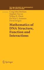 Mathematics of DNA Structure, Function and Interactions