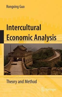 Intercultural Economic Analysis: Theory and Method - Rongxing Guo - cover
