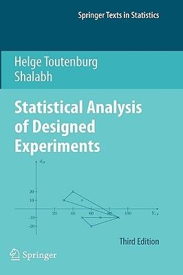 Statistical Analysis of Designed Experiments, Third Edition - Helge Toutenburg,Shalabh - cover