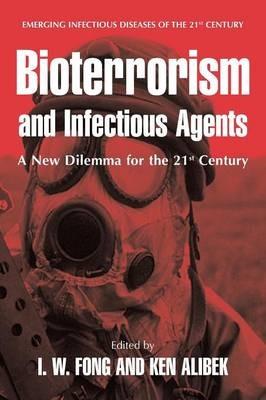 Bioterrorism and Infectious Agents: A New Dilemma for the 21st Century - cover