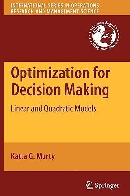 Optimization for Decision Making: Linear and Quadratic Models - Katta G. Murty - cover