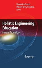 Holistic Engineering Education: Beyond Technology