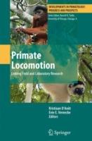 Primate Locomotion: Linking Field and Laboratory Research - cover