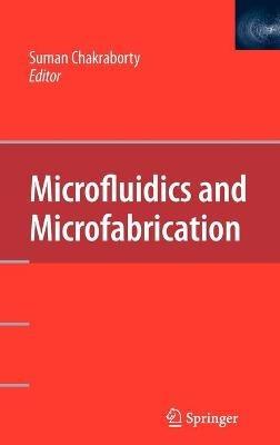 Microfluidics and Microfabrication - cover