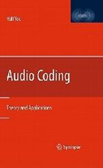 Audio Coding: Theory and Applications