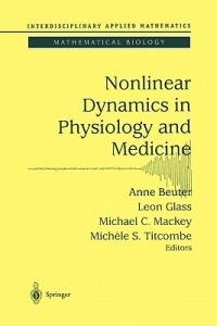 Nonlinear Dynamics in Physiology and Medicine - cover