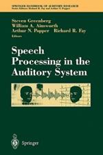 Speech Processing in the Auditory System