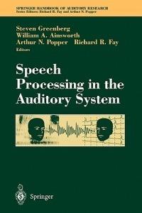 Speech Processing in the Auditory System - cover