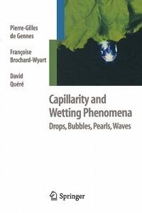 Capillarity and Wetting Phenomena: Drops, Bubbles, Pearls, Waves - Pierre-Gilles de Gennes,Francoise Brochard-Wyart,David Quere - cover