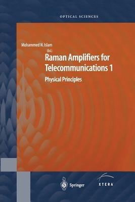 Raman Amplifiers for Telecommunications 1: Physical Principles - cover