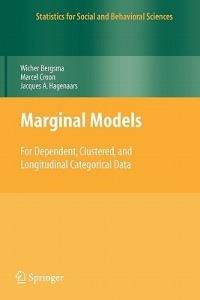 Marginal Models: For Dependent, Clustered, and Longitudinal Categorical Data - Wicher Bergsma,Marcel A. Croon,Jacques A. Hagenaars - cover