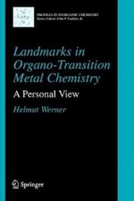 Landmarks in Organo-Transition Metal Chemistry: A Personal View