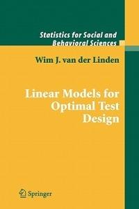 Linear Models for Optimal Test Design - Wim J. van der Linden - cover