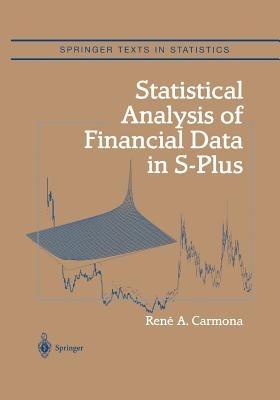 Statistical Analysis of Financial Data in S-Plus - Rene Carmona - cover