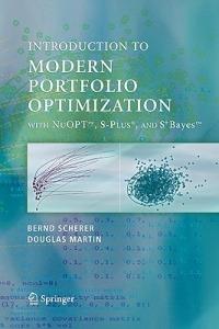 Modern Portfolio Optimization with NuOPT™, S-PLUS®, and S+Bayes™ - Bernd Scherer,R. Douglas Martin - cover