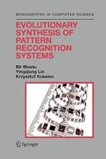 Evolutionary Synthesis of Pattern Recognition Systems