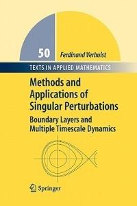 Methods and Applications of Singular Perturbations: Boundary Layers and Multiple Timescale Dynamics - Ferdinand Verhulst - cover