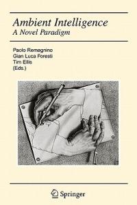 Ambient Intelligence: A Novel Paradigm - cover