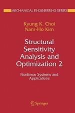 Structural Sensitivity Analysis and Optimization 2: Nonlinear Systems and Applications