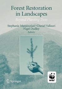 Forest Restoration in Landscapes: Beyond Planting Trees - cover