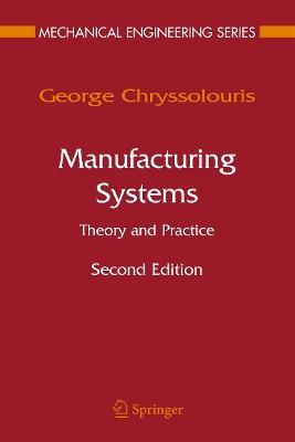Manufacturing Systems: Theory and Practice - George Chryssolouris - cover