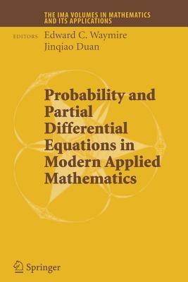 Probability and Partial Differential Equations in Modern Applied Mathematics - cover