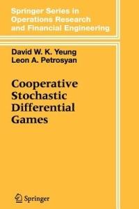 Cooperative Stochastic Differential Games - David W.K. Yeung,Leon A. Petrosjan - cover