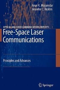 Free-Space Laser Communications: Principles and Advances - cover