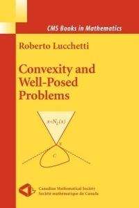 Convexity and Well-Posed Problems - Roberto Lucchetti - cover