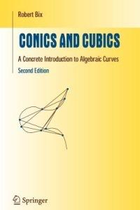 Conics and Cubics: A Concrete Introduction to Algebraic Curves - Robert Bix - cover