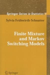 Finite Mixture and Markov Switching Models - Sylvia Fruhwirth-Schnatter - cover