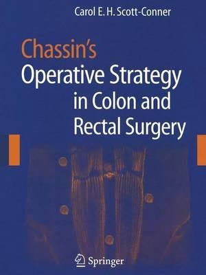 Chassin's Operative Strategy in Colon and Rectal Surgery - cover