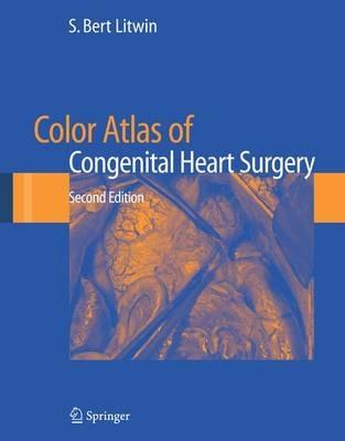 Color Atlas of Congenital Heart Surgery - S. Bert Litwin - cover
