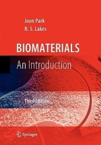 Biomaterials: An Introduction - Joon Park,R. S. Lakes - cover