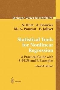 Statistical Tools for Nonlinear Regression: A Practical Guide With S-PLUS and R Examples - Sylvie Huet,Anne Bouvier,Marie-Anne Poursat - cover