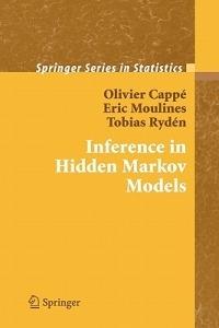 Inference in Hidden Markov Models - Olivier Cappe,Eric Moulines,Tobias Ryden - cover