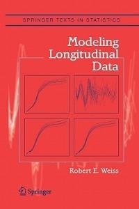 Modeling Longitudinal Data - Robert E. Weiss - cover