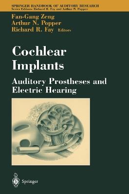 Cochlear Implants: Auditory Prostheses and Electric Hearing - cover