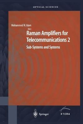 Raman Amplifiers for Telecommunications 2: Sub-Systems and Systems - cover