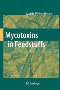 Mycotoxins in Feedstuffs - Martin Weidenbörner - cover