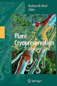 Plant Cryopreservation: A Practical Guide - cover