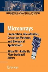 Microarrays: Preparation, Microfluidics, Detection Methods, and Biological Applications - cover