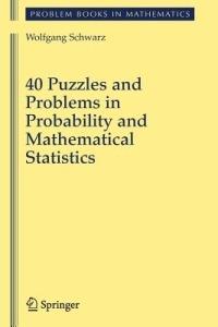 40 Puzzles and Problems in Probability and Mathematical Statistics - Wolf Schwarz - cover
