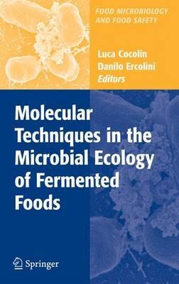 Molecular Techniques in the Microbial Ecology of Fermented Foods - cover