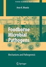 Foodborne Microbial Pathogens: Mechanisms and Pathogenesis