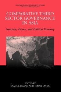 Comparative Third Sector Governance in Asia: Structure, Process, and Political Economy - cover
