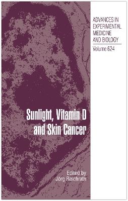 Sunlight, Vitamin D and Skin Cancer - cover