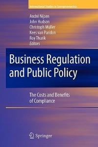Business Regulation and Public Policy: The Costs and Benefits of Compliance - cover