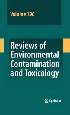 Reviews of Environmental Contamination and Toxicology 196 - cover