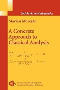 A Concrete Approach to Classical Analysis - Marian Muresan - cover